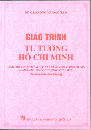 Giáo trình Tư tưởng Hồ Chí Minh (Dành cho sinh viên đại học, cao đẳng khối không chuyên ngành Mác - Lênin, tư tưởng Hồ Chí Minh - tái bản có sửa chữa, bổ sung)