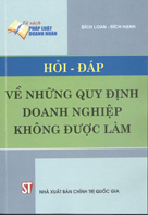 Hỏi – đáp về những quy định doanh nghiệp không được làm