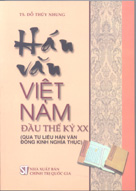 Hán văn Việt Nam đầu thế kỷ XX (qua tư liệu Hán văn Đông Kinh Nghĩa Thục)