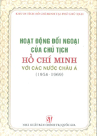 Hoạt động đối ngoại của Chủ tịch Hồ Chí Minh với các nước châu Á (1954-1969)