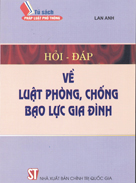  Hỏi – đáp về Luật phòng, chống bạo lực gia đình