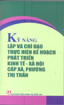  Kỹ năng lập và chỉ đạo thực hiện kế hoạch phát triển kinh tế - xã hội cấp xã, phường, thị trấn