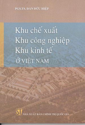 Khu chế xuất, khu công nghiệp, khu kinh tế ở Việt Nam