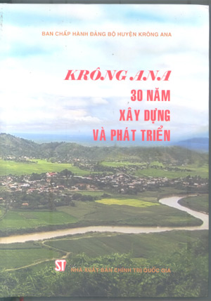 Krông Ana, 30 năm xây dựng và phát triển