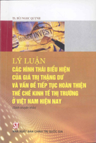 Lý luận các hình thái biểu hiện giá trị thặng dư và vấn đề tiếp tục hoàn thiện thể chế kinh tế thị trường ở Việt Nam hiện nay