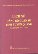 Lịch sử Đảng bộ quân sự tỉnh Tuyên Quang – Giai đoạn 1947-2010 