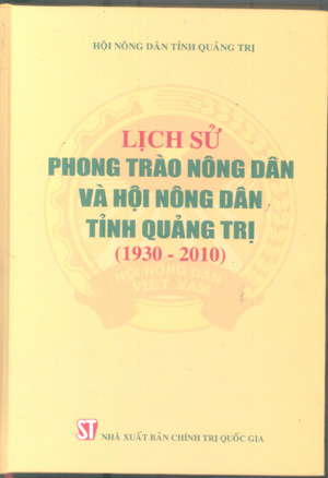 Lịch sử phong trào nông dân và Hội Nông dân tỉnh Quảng Trị (1930-2010)