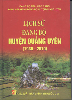Lịch sử Đảng bộ huyện Quảng Uyên (1930-2010)