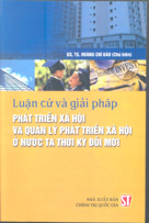 Luận cứ và giải pháp phát triển xã hội và quản lý phát triển xã hội ở nước ta thời kỳ đổi mới