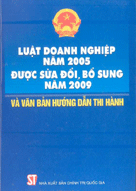 Luật doanh nghiệp năm 2005 được sửa đổi, bổ sung năm 2009 và văn bản hướng dẫn thi hành