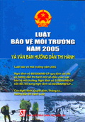 Luật bảo vệ môi trường năm 2005 và văn bản hướng dẫn thi hành