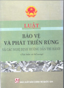 Luật bảo vệ và phát triển rừng và các nghị định hướng dẫn thi hành 