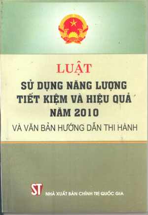 Luật sử dụng năng lượng tiết kiệm và hiệu quả năm 2010 và văn bản hướng dẫn thi hành