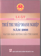 Luật Thuế thu nhập doanh nghiệp năm 2008 và văn bản hướng dẫn thi hành