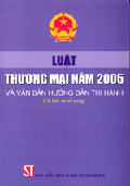 Luật thương mại năm 2005 và văn bản hướng dẫn thi hành