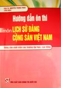Hướng dẫn ôn thi môn Lịch sử Đảng Cộng sản Việt Nam