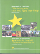 Montreuil và Việt Nam biểu tượng của tình hữu nghị Việt - Pháp (Sách tham khảo) 
