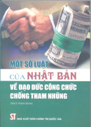 Một số luật của Nhật Bản về đạo đức công chức, chống tham nhũng