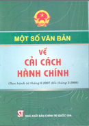 Một số văn bản về cải cách hành chính (Ban hành từ tháng 6-2007 đến tháng 3-2008) 