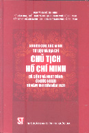 Nghiên cứu, xác định tư liệu và địa chỉ Chủ tịch Hồ Chí Minh đã sống và hoạt động ở nước ngoài từ năm 1911 đến năm 1941