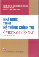 Nhà nước trong hệ thống chính trị ở Việt Nam hiện nay