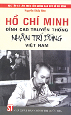 Hồ Chí Minh - đỉnh cao truyền thống Nhân - Trí - Dũng Việt Nam