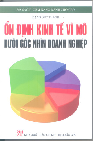 Ổn định kinh tế vĩ mô dưới góc nhìn doanh nghiệp