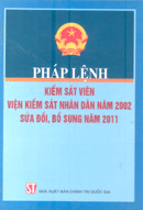  Pháp lệnh Kiểm sát viên Viện kiểm sát nhân dân năm 2002 sửa đổi, bổ sung năm 2011