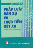 Pháp luật dân sự và thực tiễn xét xử (tái bản có bổ sung, sửa chữa)