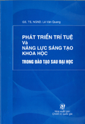 Phát triển trí tuệ và năng lực sáng tạo khoa học trong đào tạo sau đại học