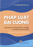 Pháp luật đại cương dùng trong các trường đại học, cao đẳng...