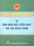 Quy định pháp luật về đơn giản hóa, kiểm soát thủ tục hành chính