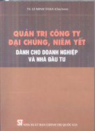 Quản trị công ty đại chúng, niêm yết - Dành cho doanh nghiệp và nhà đầu tư