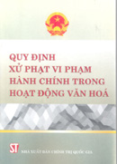 Quy định xử phạt vi phạm hành chính trong hoạt động văn hóa 