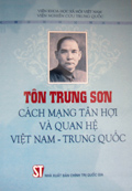 Tôn Trung Sơn - Cách mạng Tân Hợi và quan hệ Việt Nam - Trung Quốc