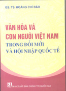 Văn hóa và con người Việt Nam trong đổi mới và hội nhập quốc tế 