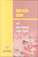 Văn kiện Đảng về lao động, việc làm 