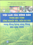 Việc làm của nông dân trong quá trình công nghiệp hóa, hiện đại hóa vùng đồng bằng sông Hồng đến