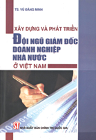 Xây dựng và phát triển đội ngũ giám đốc doanh nghiệp nhà nước ở Việt Nam