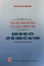 Tài liệu bồi dưỡng lý luận chính trị dành cho học viên lớp đối tượng kết nạp Đảng