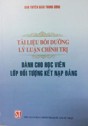 Tài liệu bồi dưỡng lý luận chính trị dành cho học viên lớp đối tượng kết nạp Đảng