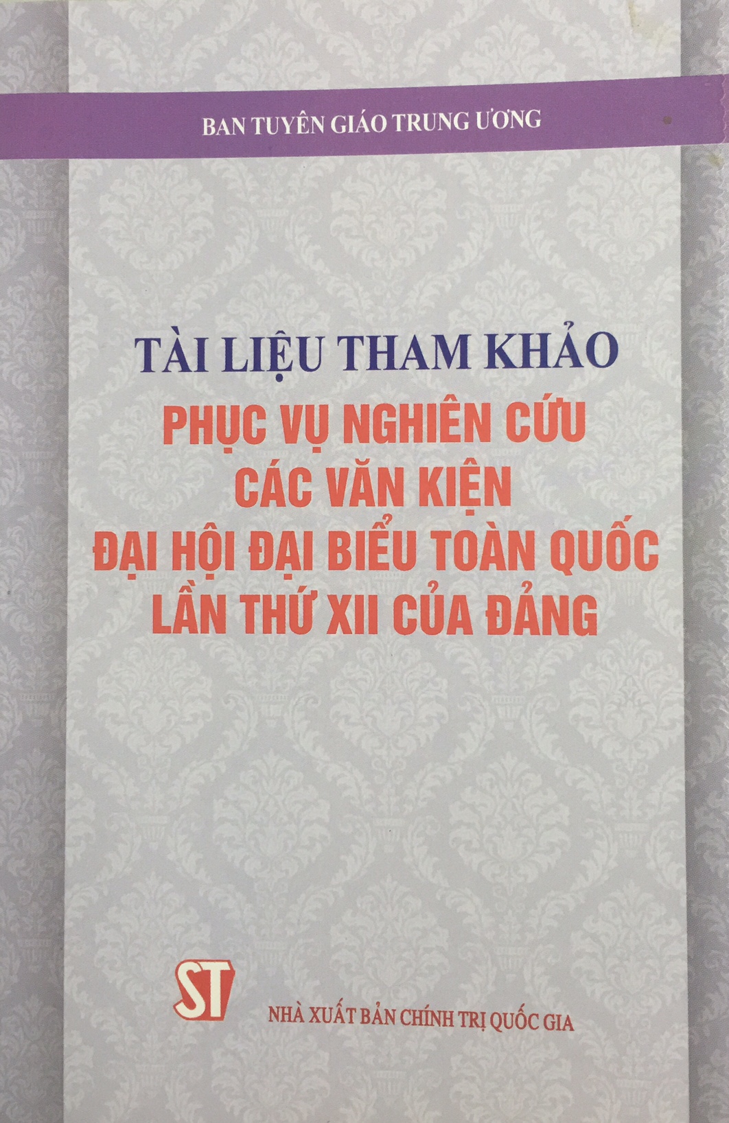 Tài liệu tham khảo phục vụ nghiên cứu các văn kiện Đại hội đại biểu toàn quốc lần thứ XII của Đảng