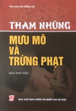 Tham nhũng: Mưu mô và trừng phạt