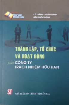 Thành lập, tổ chức và hoạt động của công ty trách nhiệm hữu hạn