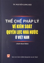 Thể chế pháp lý về kiểm soát quyền lực nhà nước ở Việt Nam