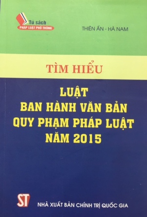 Tìm hiểu Luật ban hành văn bản quy phạm pháp luật năm 2015