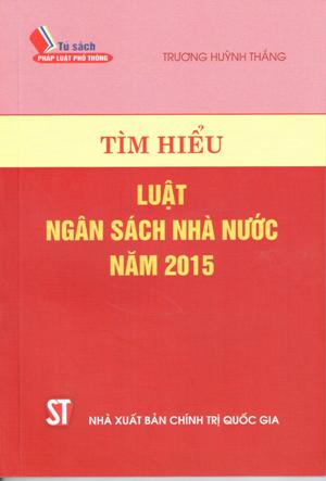 Tìm hiểu Luật ngân sách nhà nước năm 2015