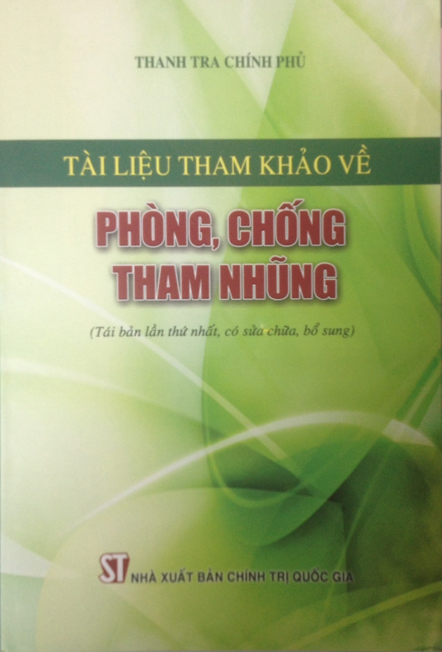 Tài liệu tham khảo về phòng, chống tham nhũng (Tái bản lần thứ nhất, có sữa chữa, bổ sung)