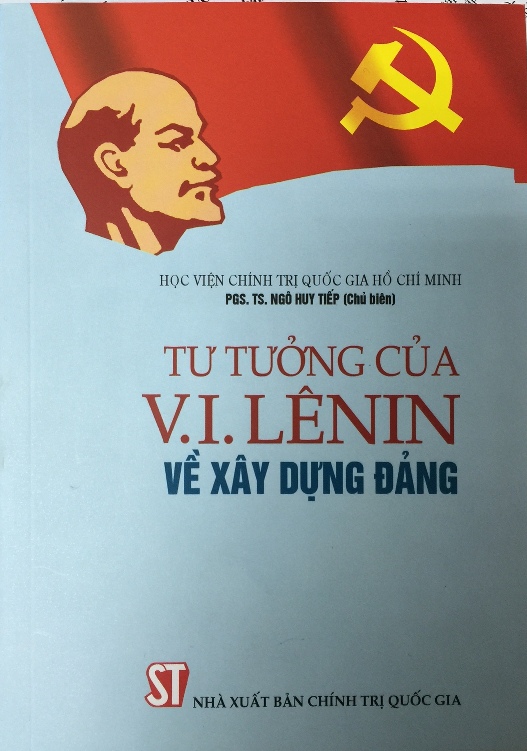 Tư tưởng của V.I. Lênin về xây dựng Đảng (sách chuyên khảo)