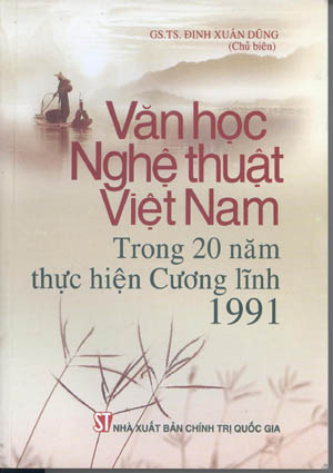 Văn học, nghệ thuật Việt Nam trong 20 năm thực hiện Cương lĩnh 1991